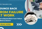 How to Bounce Back From Failure At Work & Restart
